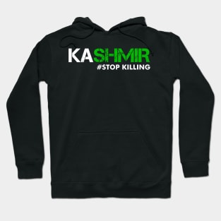 KASHMIR #stopkilling Heaven On Earth Starts Bleeding Hoodie